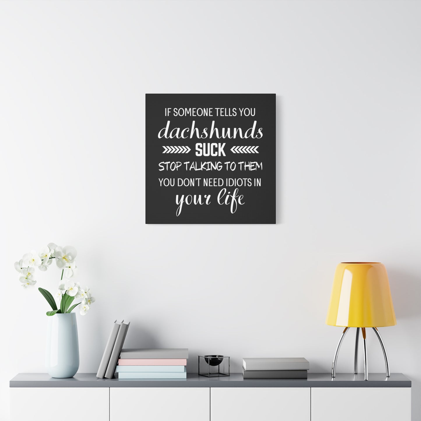 Dachshunds Don't Suck - Matte Canvas