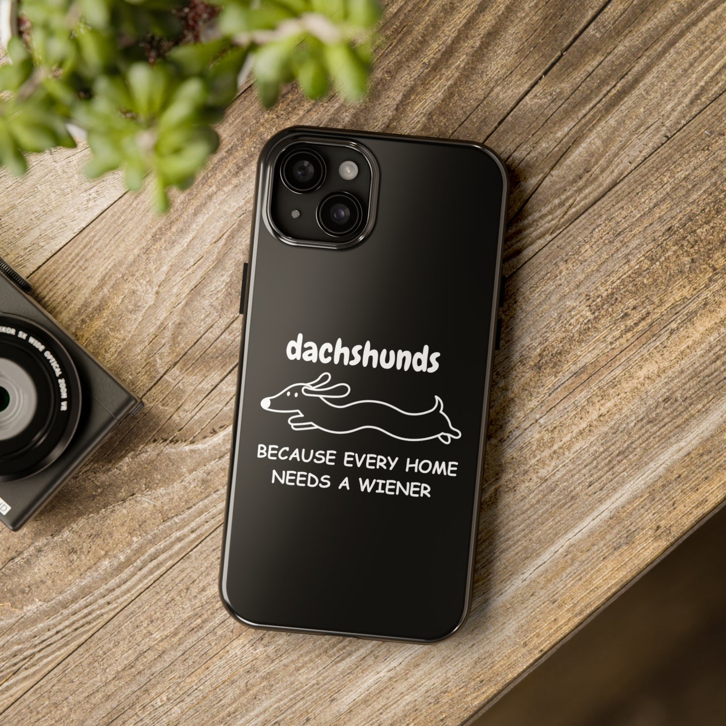 Home Is Where My Dachshund Is - Tough Phone Case