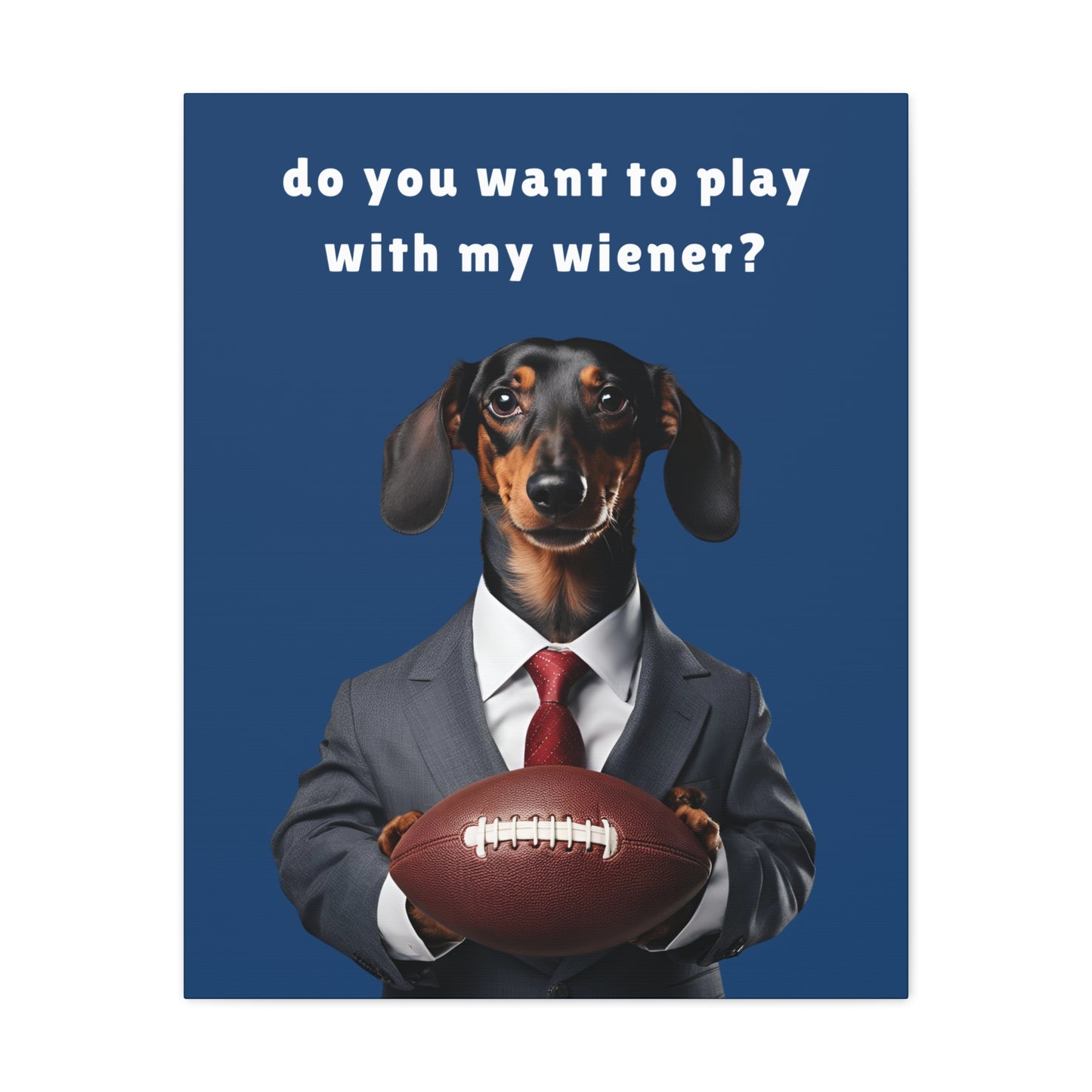 Game On: Play with My Wiener - Matte Canvas