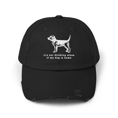 It's Not Drinking Alone - Distressed Cap