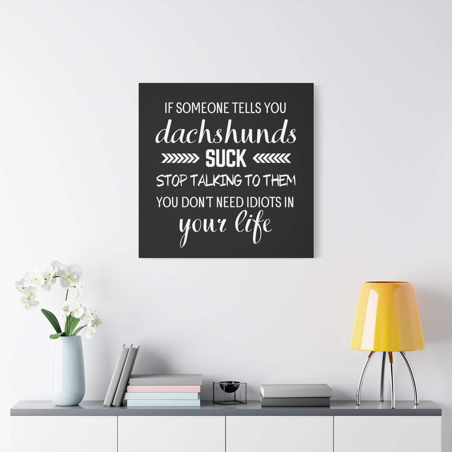 Dachshunds Don't Suck - Matte Canvas