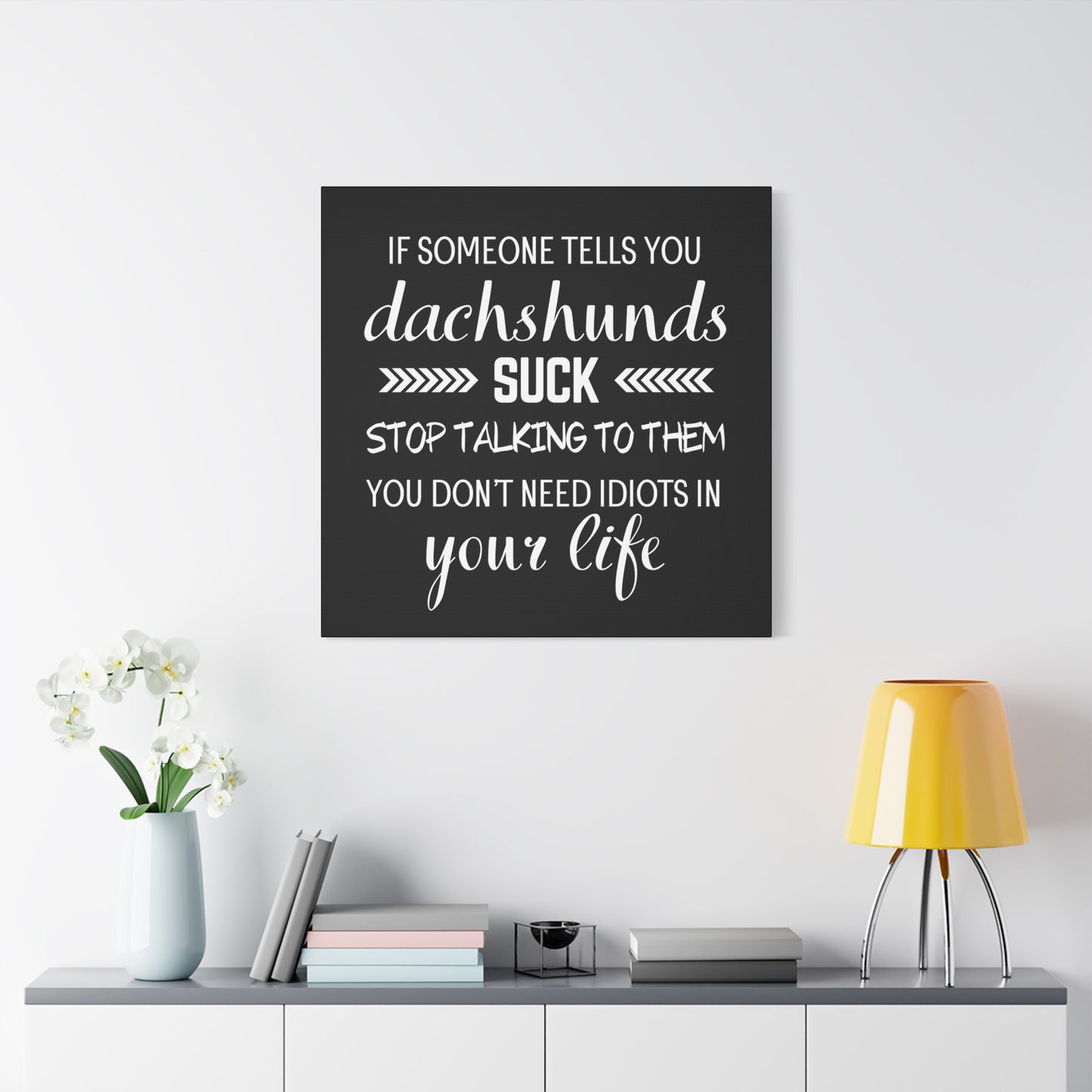 Dachshunds Don't Suck - Matte Canvas