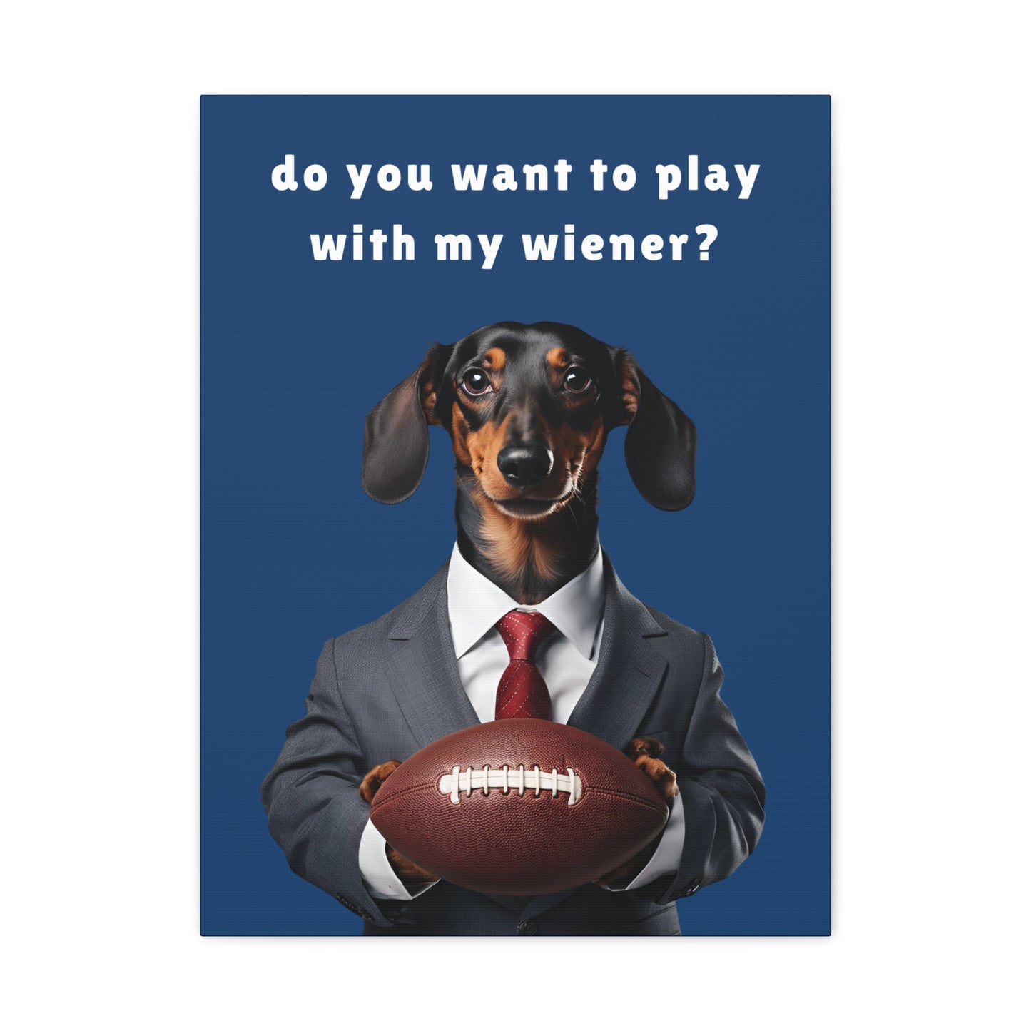 Game On: Play with My Wiener - Matte Canvas