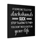 Dachshunds Don't Suck - Matte Canvas