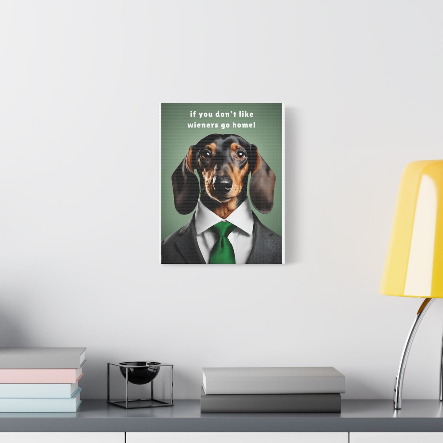 If You Don't Like Wieners Go Home - Matte Canvas