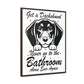 Dachshund Bathroom Buddy - Gallery Canvas Wraps