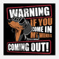 Be Careful Of My Wiener – Witty Aluminum Print for Men | Unique Gift Idea - Real Rad Boutique