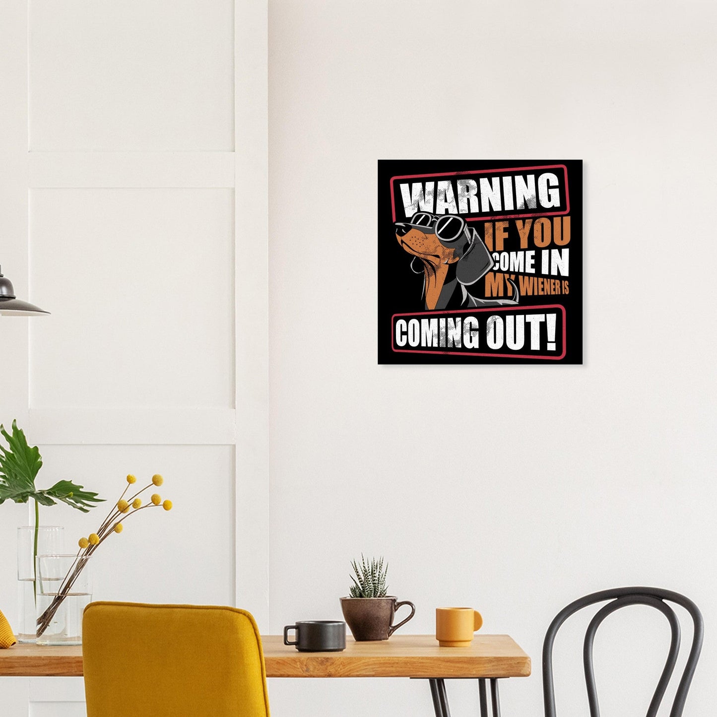 Be Careful Of My Wiener – Witty Aluminum Print for Men | Unique Gift Idea - Real Rad Boutique