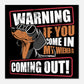 Be Careful Of My Wiener – Witty Aluminum Print for Men | Unique Gift Idea - Real Rad Boutique