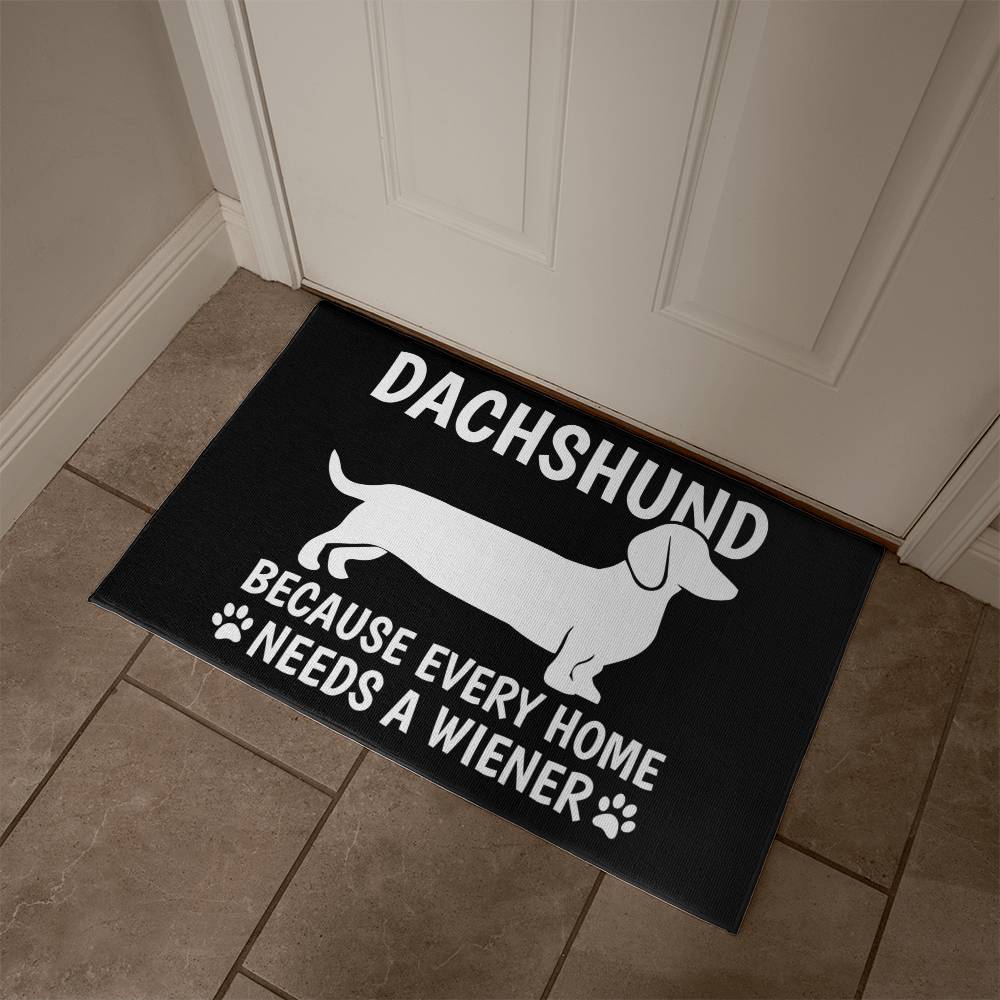 Because Every Home Needs A Wiener - Welcome Mat - Real Rad Boutique