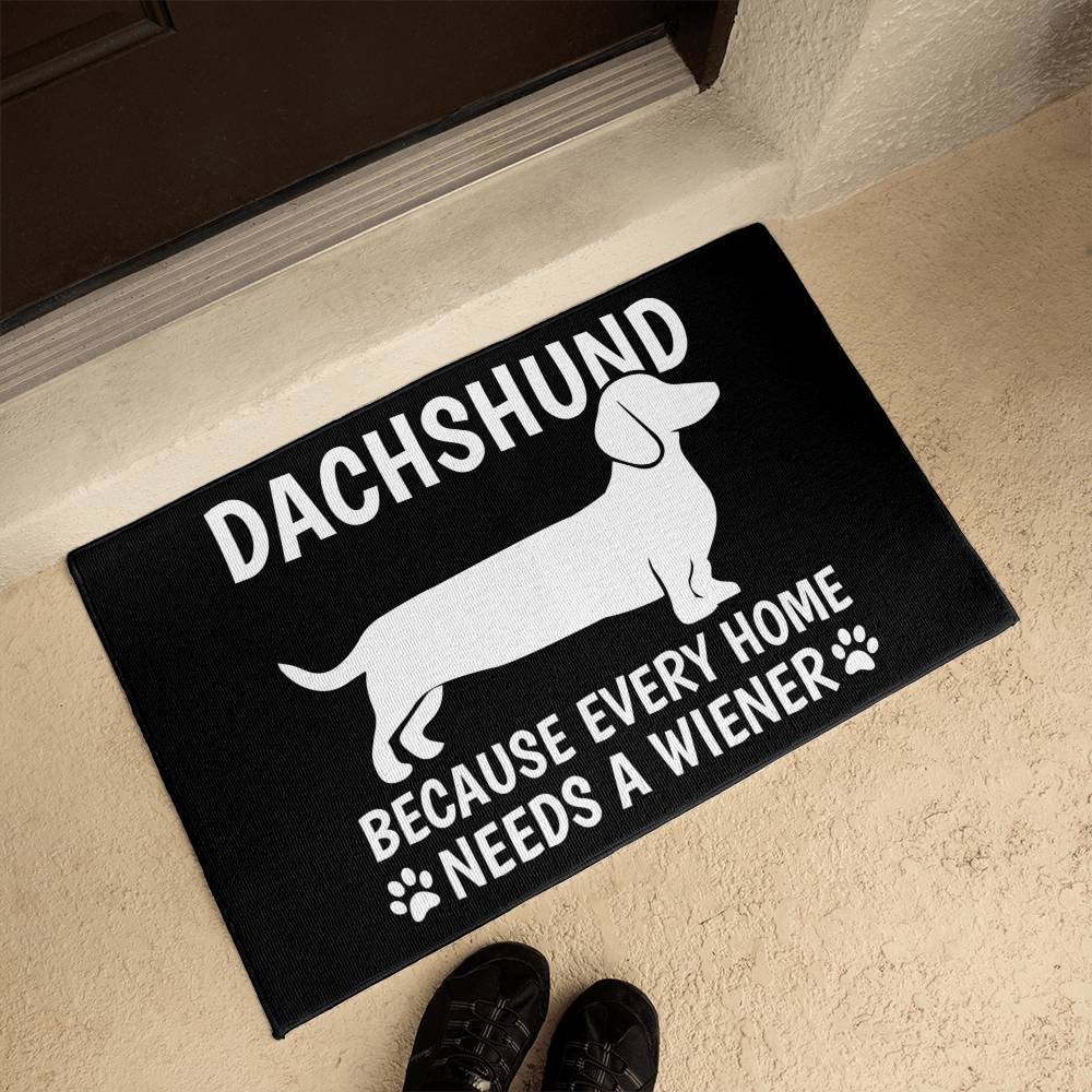 Because Every Home Needs A Wiener - Welcome Mat - Real Rad Boutique