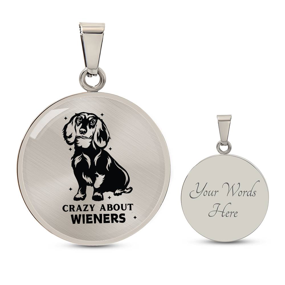 Crazy About Wieners - Circle Pendant - Real Rad Boutique