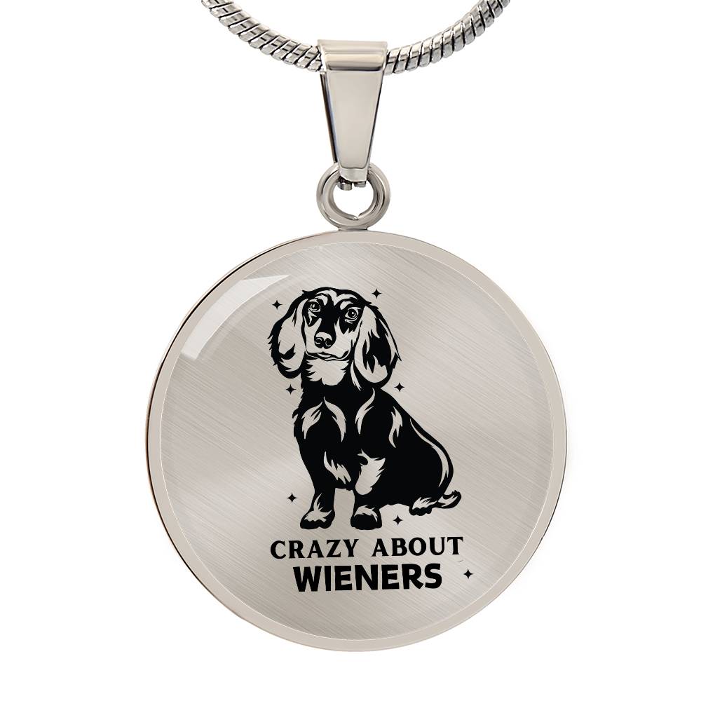 Crazy About Wieners - Circle Pendant - Real Rad Boutique