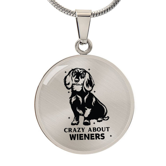 Crazy About Wieners - Circle Pendant - Real Rad Boutique