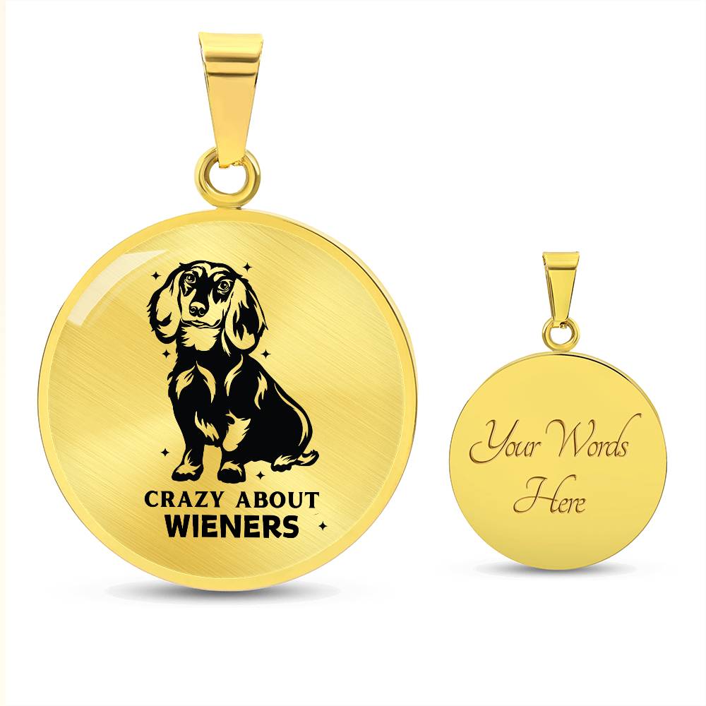 Crazy About Wieners - Circle Pendant - Real Rad Boutique