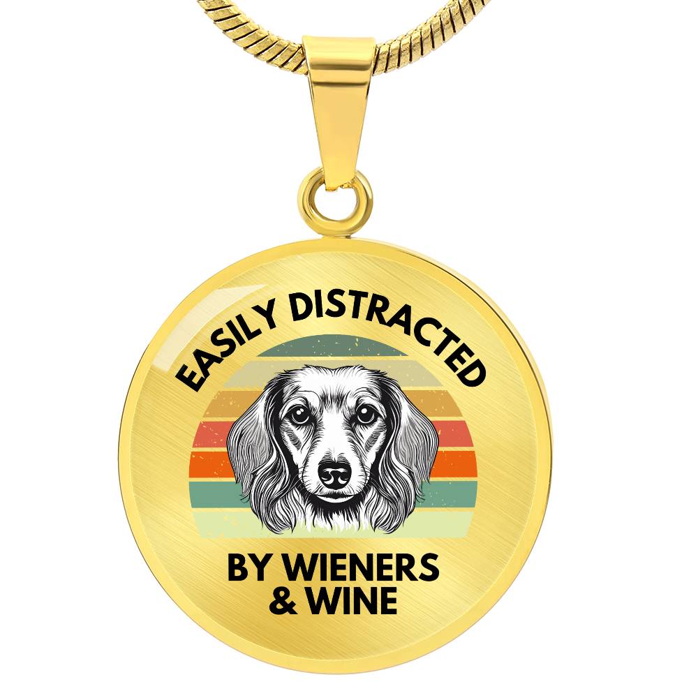 Easily Distracted By Wieners & Wine - Circle Pendant - Real Rad Boutique