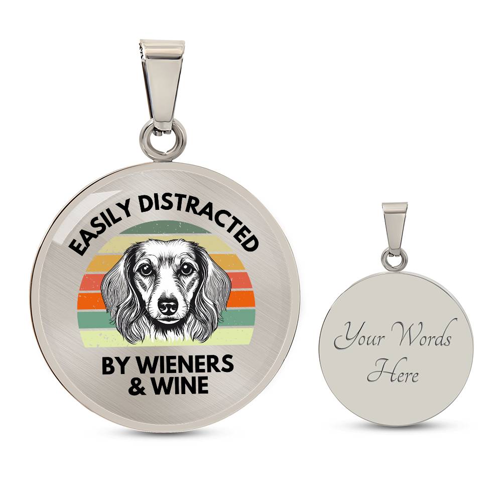 Easily Distracted By Wieners & Wine - Circle Pendant - Real Rad Boutique