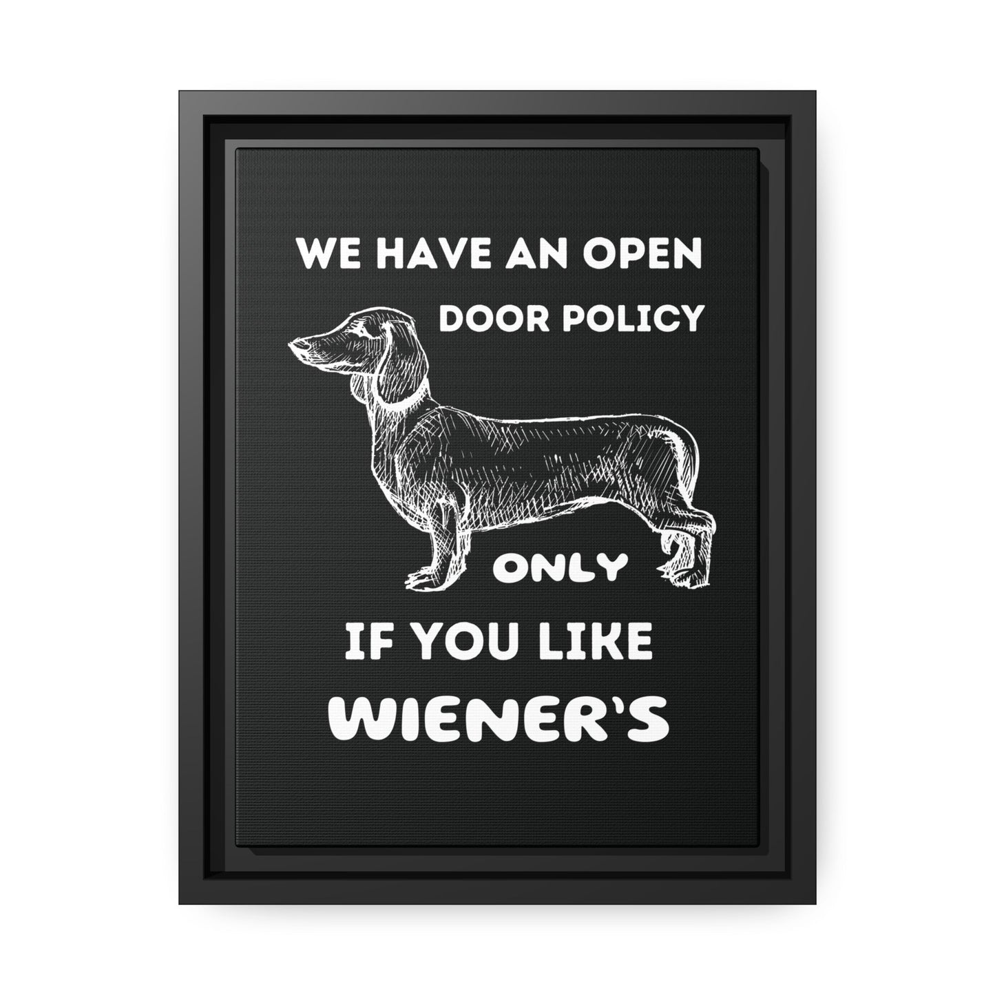 Embrace Our Open Door Policy - Matte Canvas, Black Frame - Real Rad Boutique