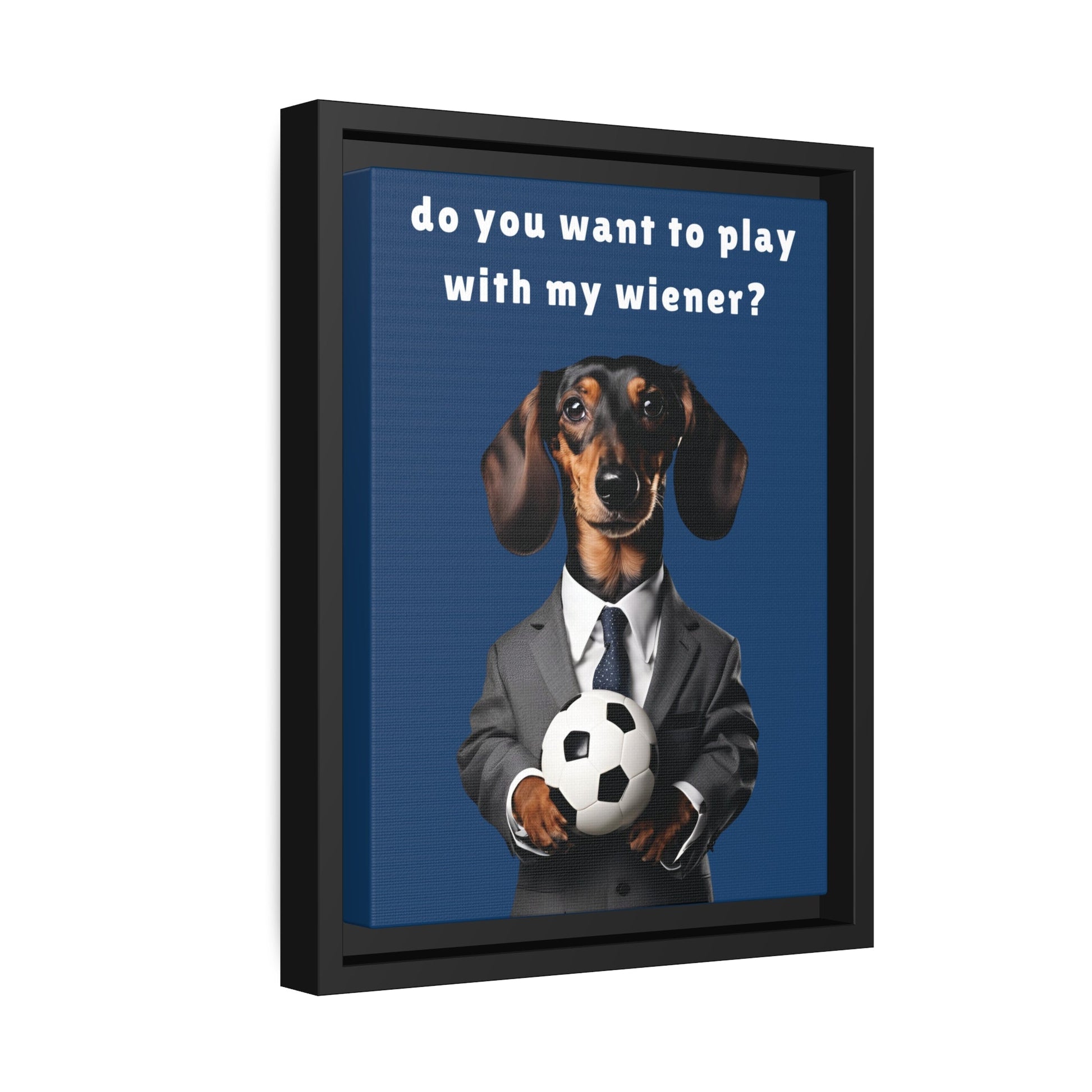 Football: Play with My Wiener - Matte Canvas, Black Frame - Real Rad Boutique