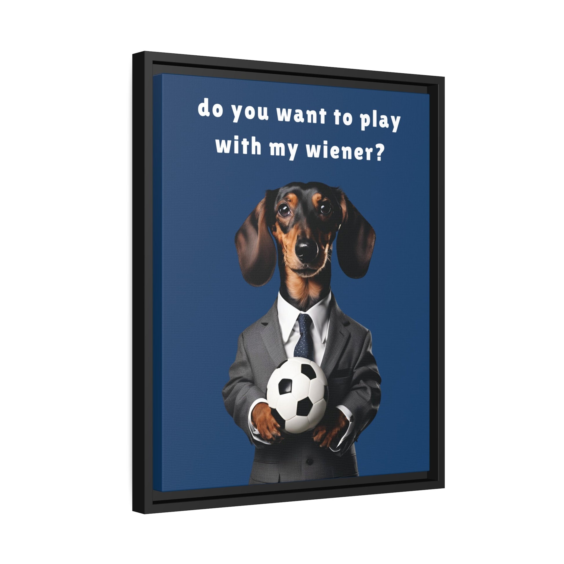 Football: Play with My Wiener - Matte Canvas, Black Frame - Real Rad Boutique