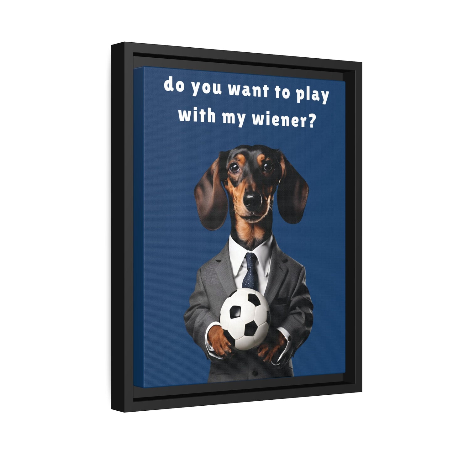 Football: Play with My Wiener - Matte Canvas, Black Frame - Real Rad Boutique