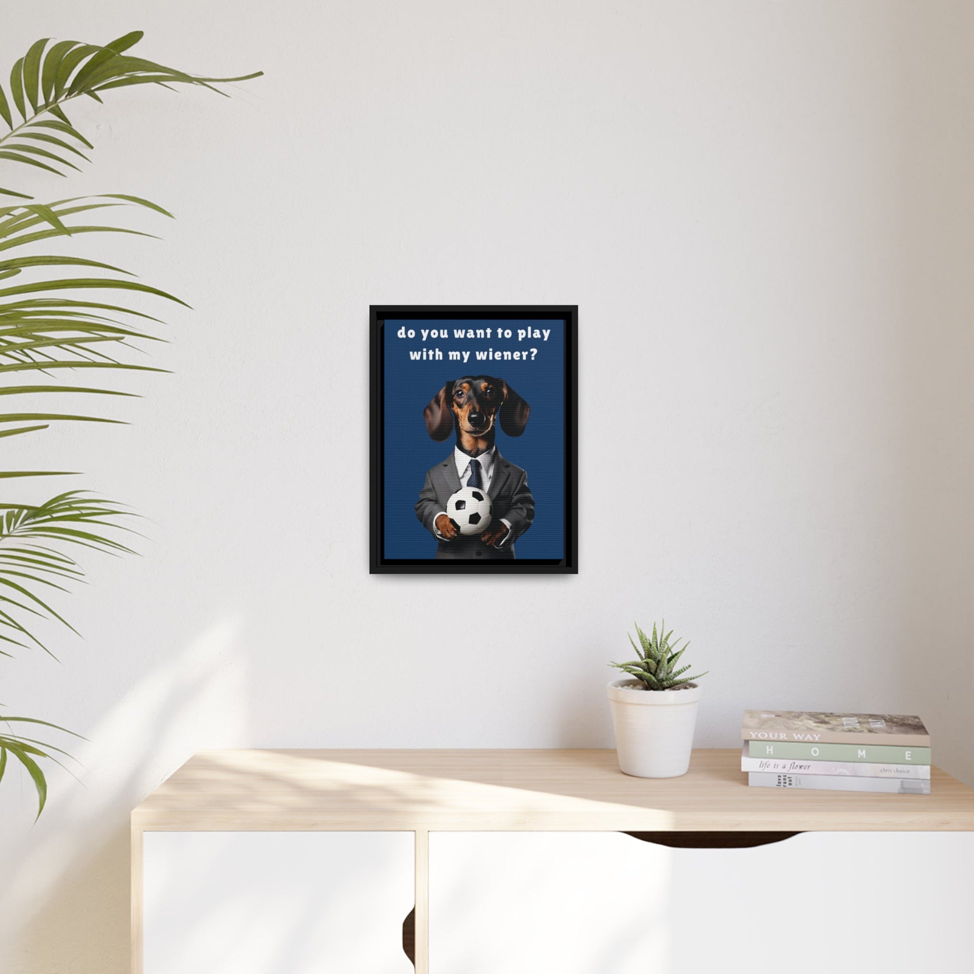 Football: Play with My Wiener - Matte Canvas, Black Frame - Real Rad Boutique