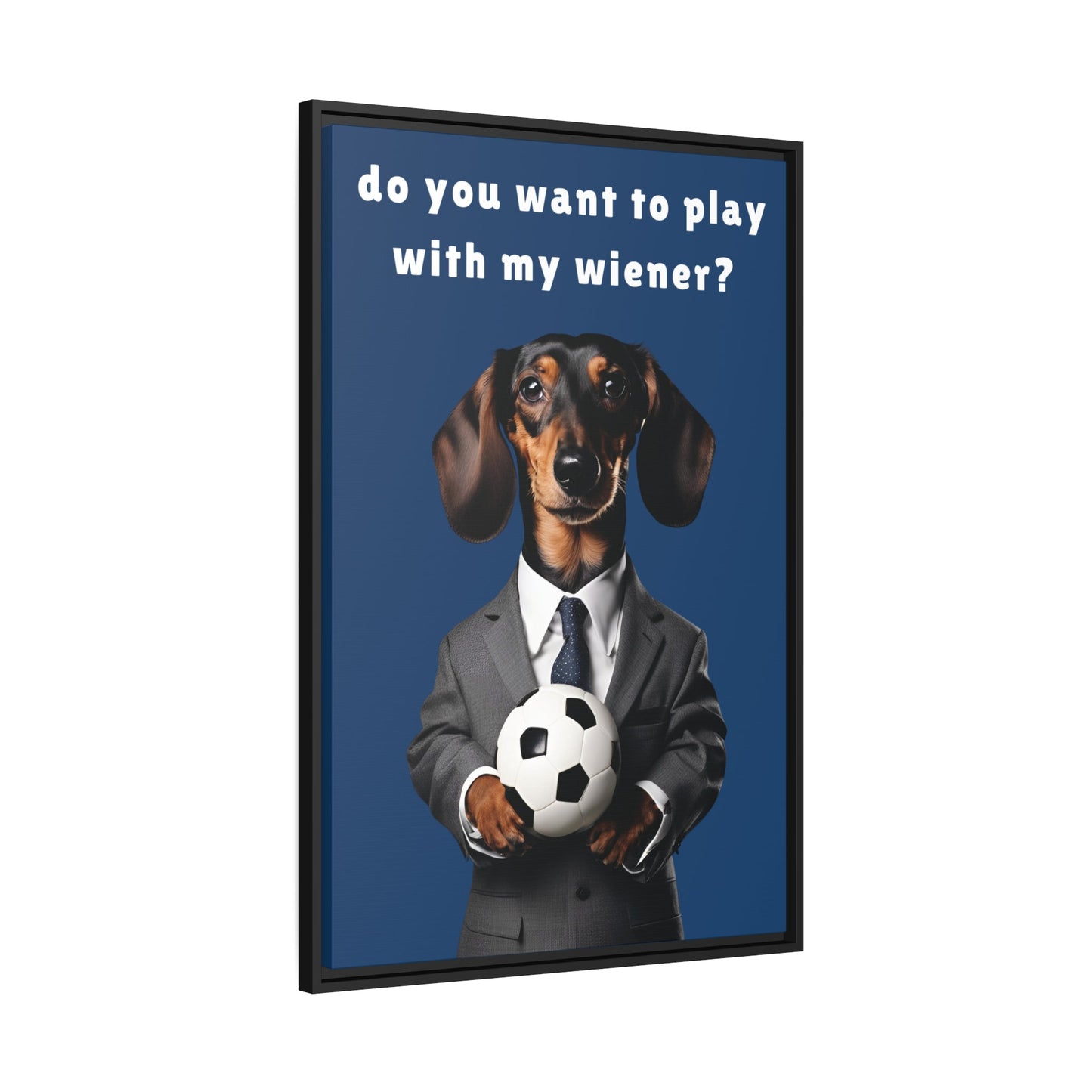 Football: Play with My Wiener - Matte Canvas, Black Frame - Real Rad Boutique