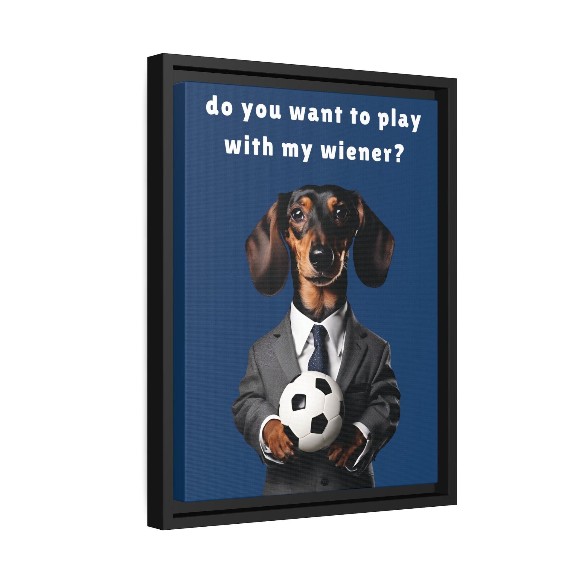 Football: Play with My Wiener - Matte Canvas, Black Frame - Real Rad Boutique