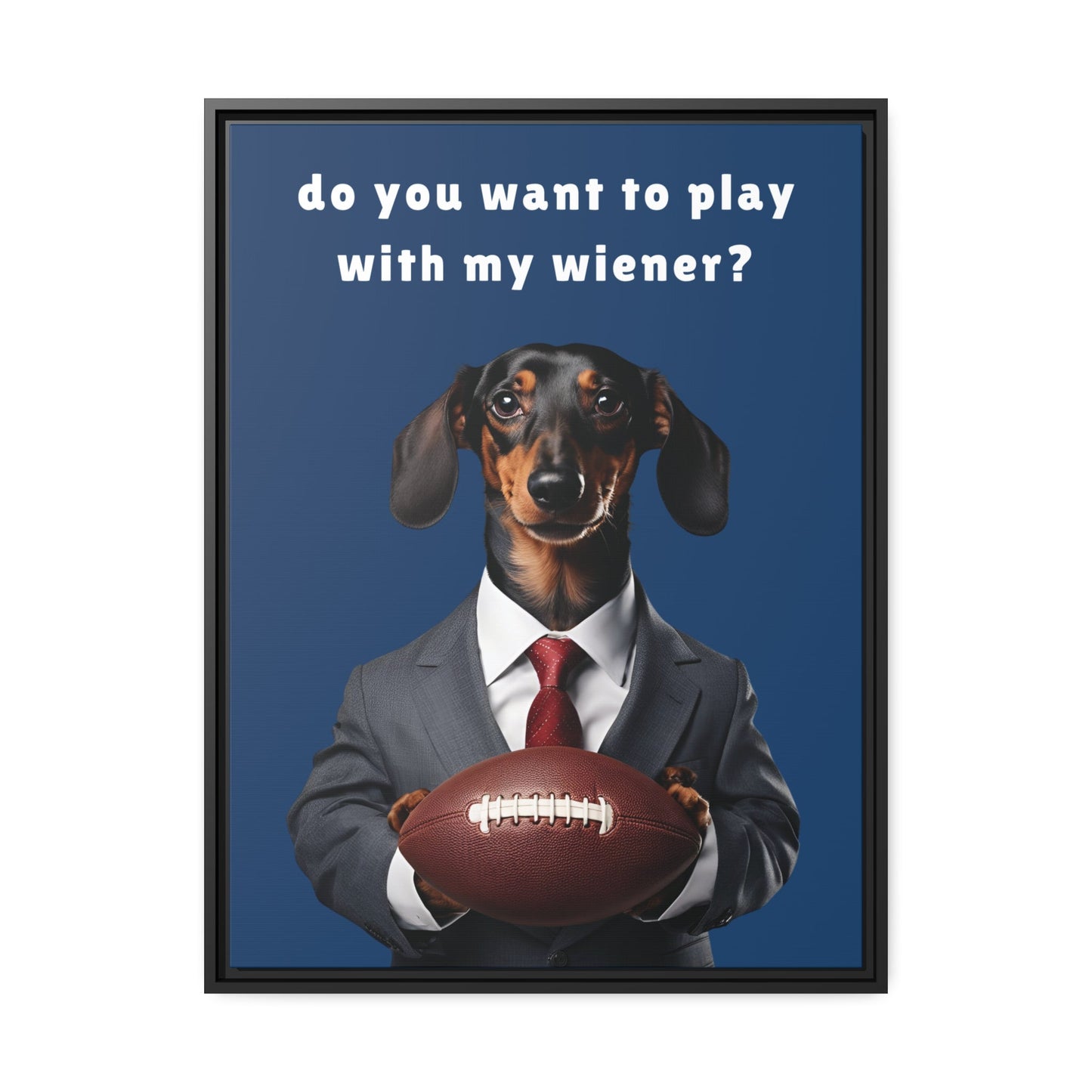 Game On: Play with My Wiener - Matte Canvas, Black Frame - Real Rad Boutique