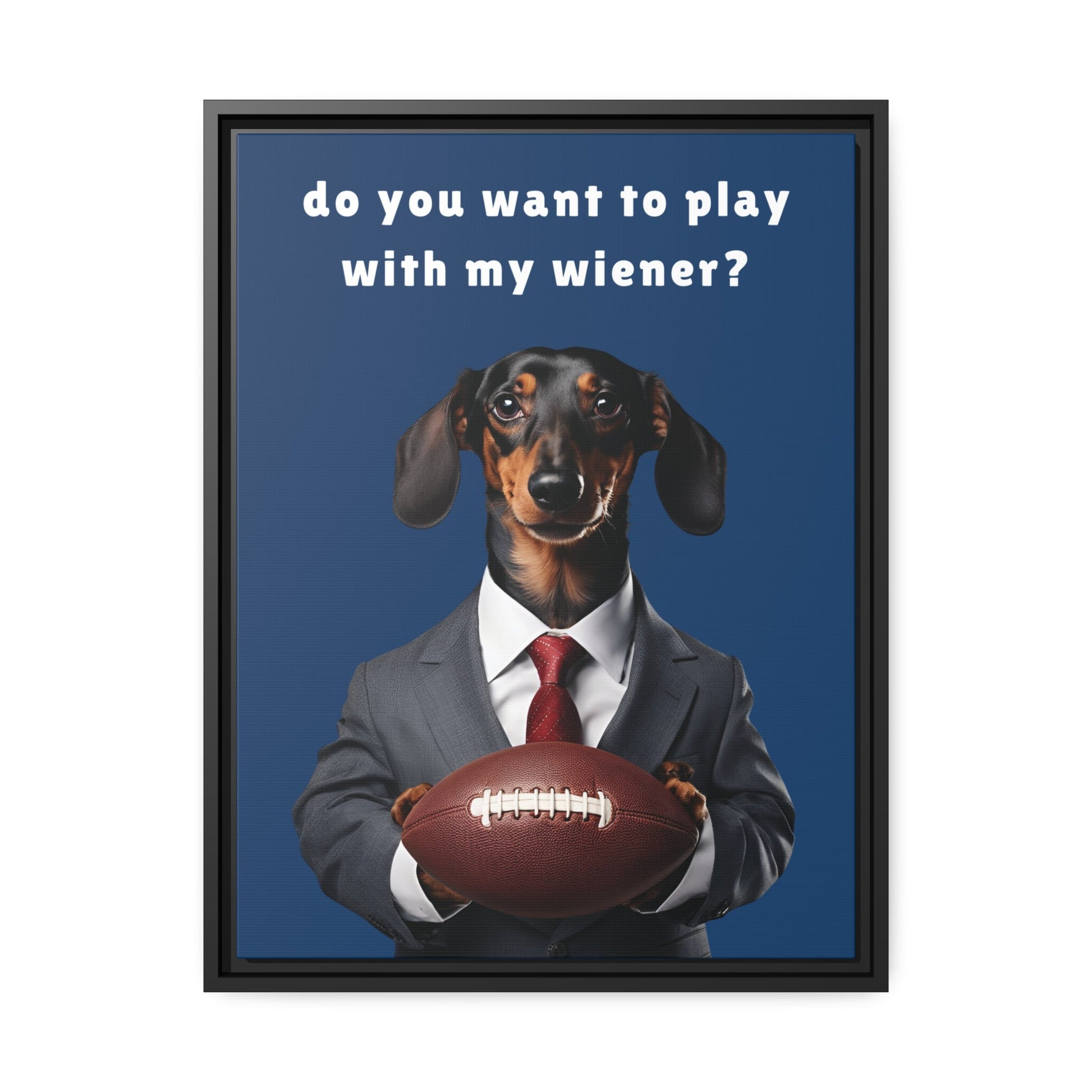 Game On: Play with My Wiener - Matte Canvas, Black Frame - Real Rad Boutique