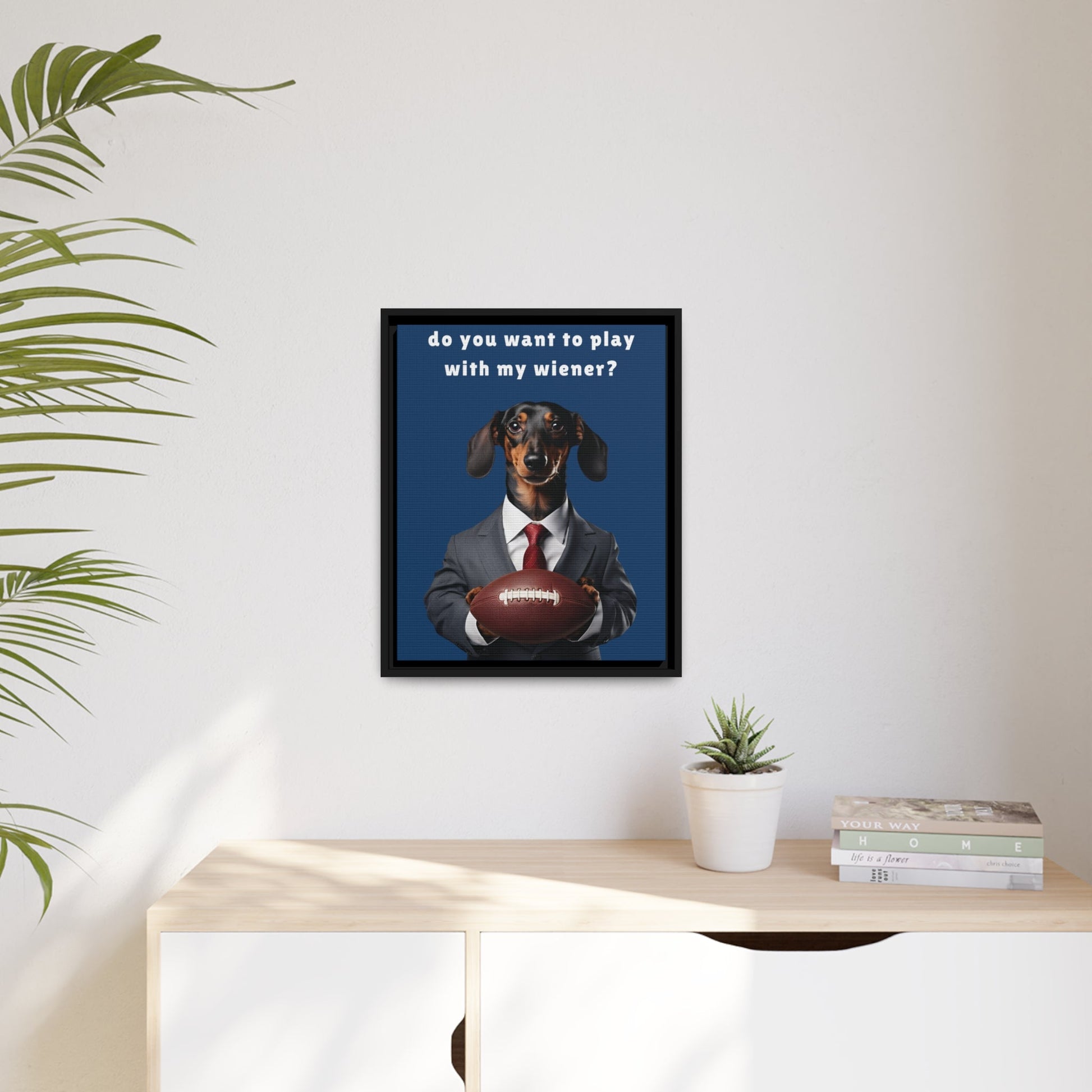 Game On: Play with My Wiener - Matte Canvas, Black Frame - Real Rad Boutique