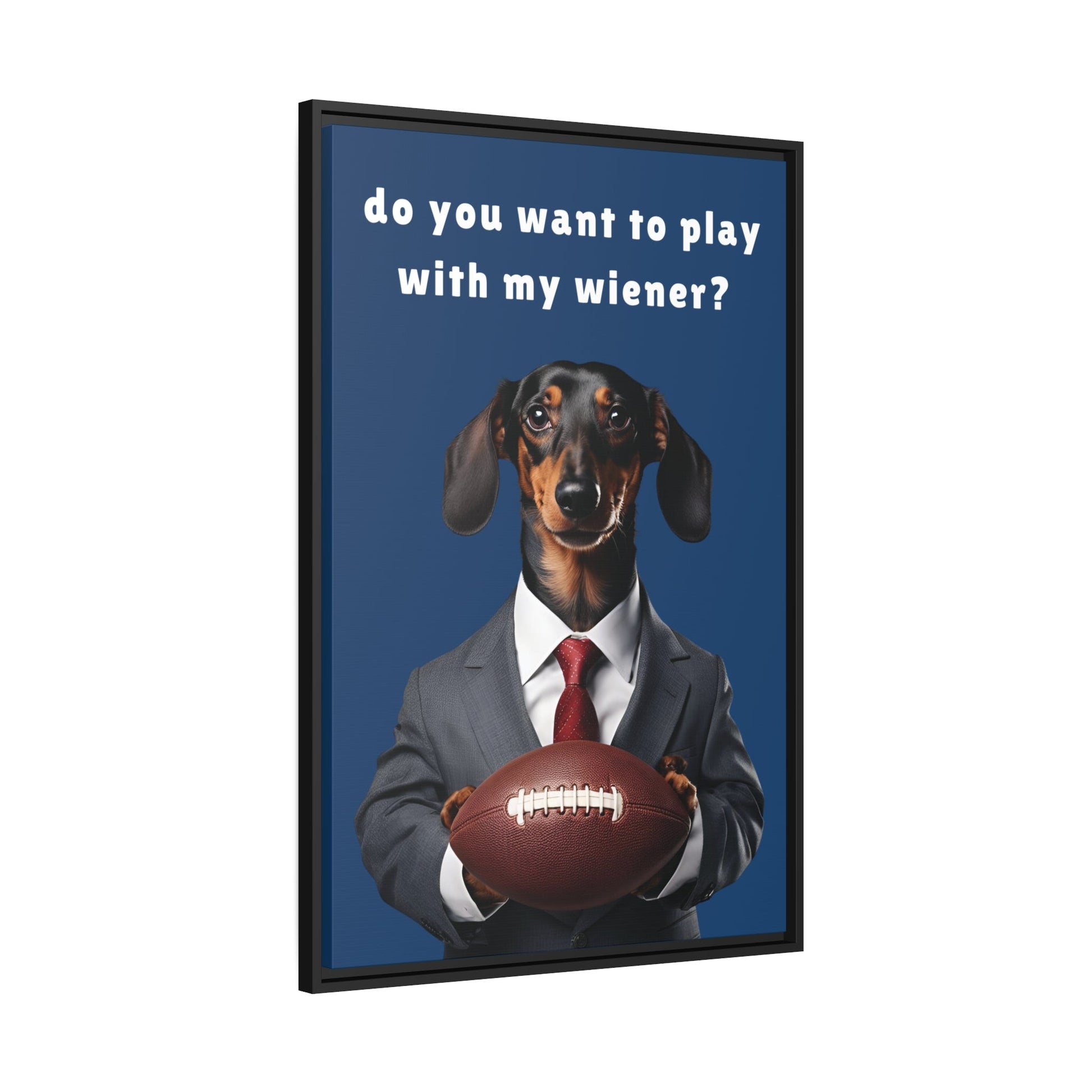 Game On: Play with My Wiener - Matte Canvas, Black Frame - Real Rad Boutique