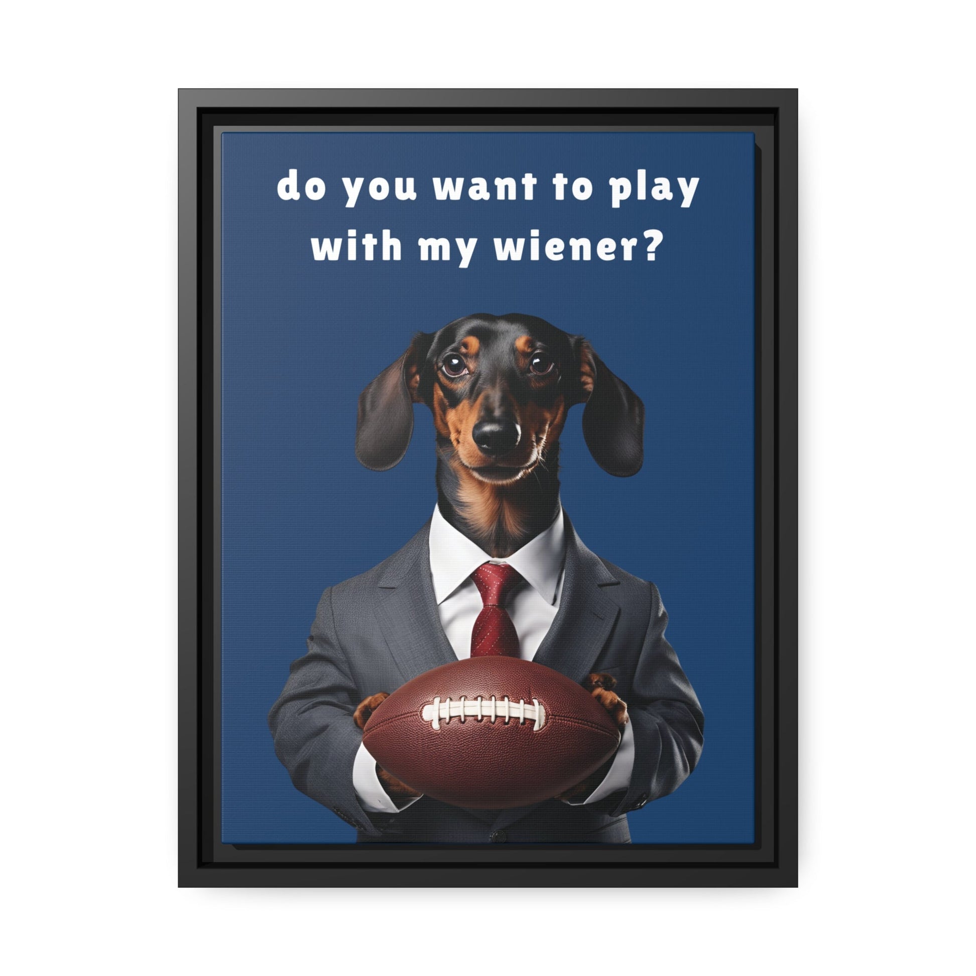 Game On: Play with My Wiener - Matte Canvas, Black Frame - Real Rad Boutique