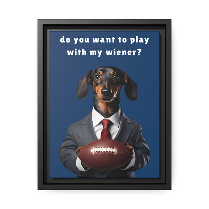 Game On: Play with My Wiener - Matte Canvas, Black Frame - Real Rad Boutique