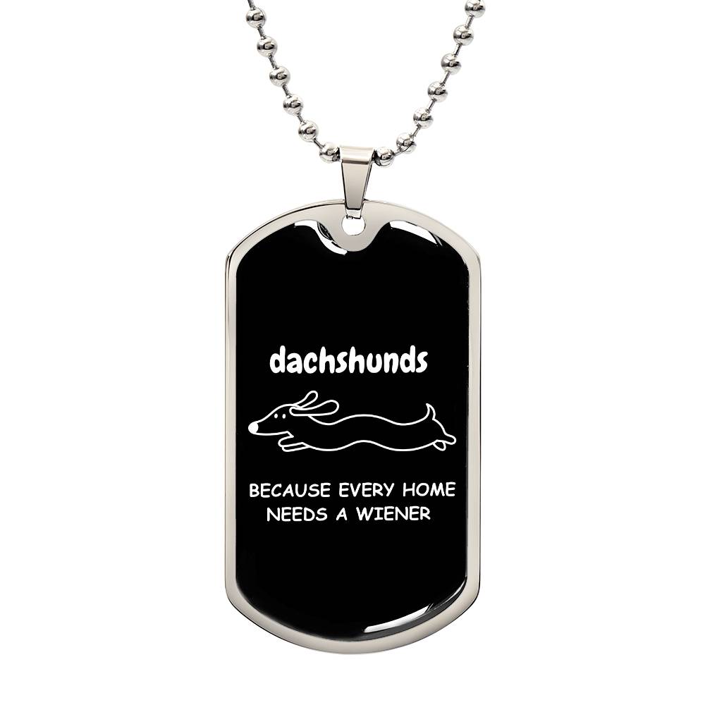 Home Is Where My Dachshund Is - Dog Tag - Real Rad Boutique