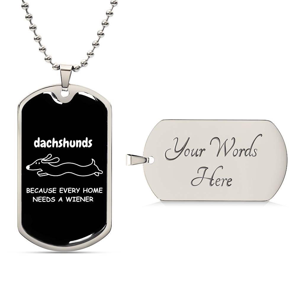 Home Is Where My Dachshund Is - Dog Tag - Real Rad Boutique