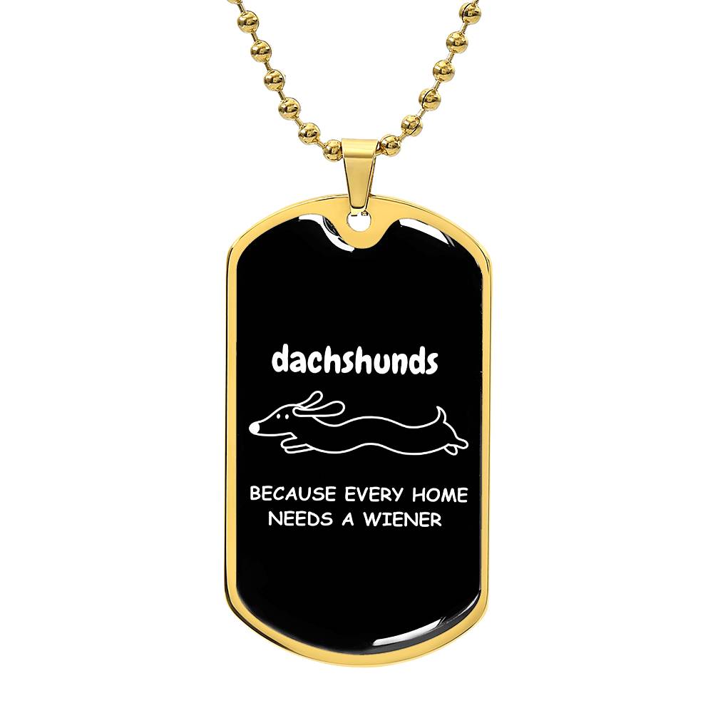 Home Is Where My Dachshund Is - Dog Tag - Real Rad Boutique