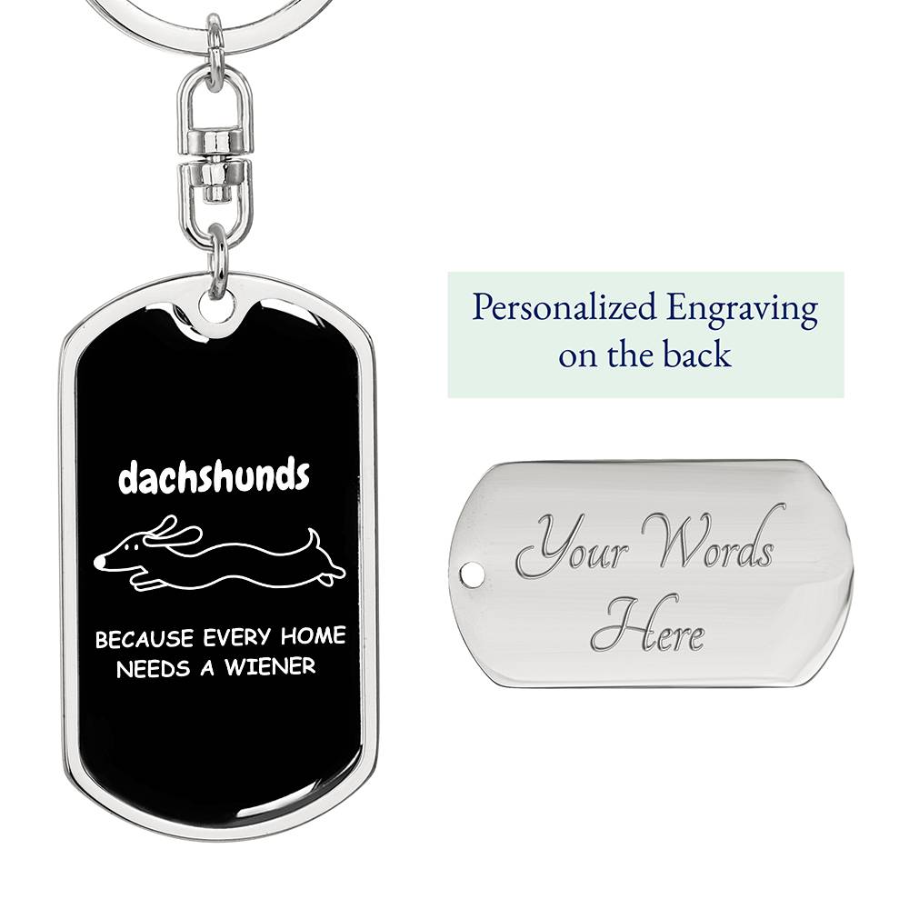 Home Is Where My Dachshund Is - Dog Tag with Swivel Keychain - Real Rad Boutique