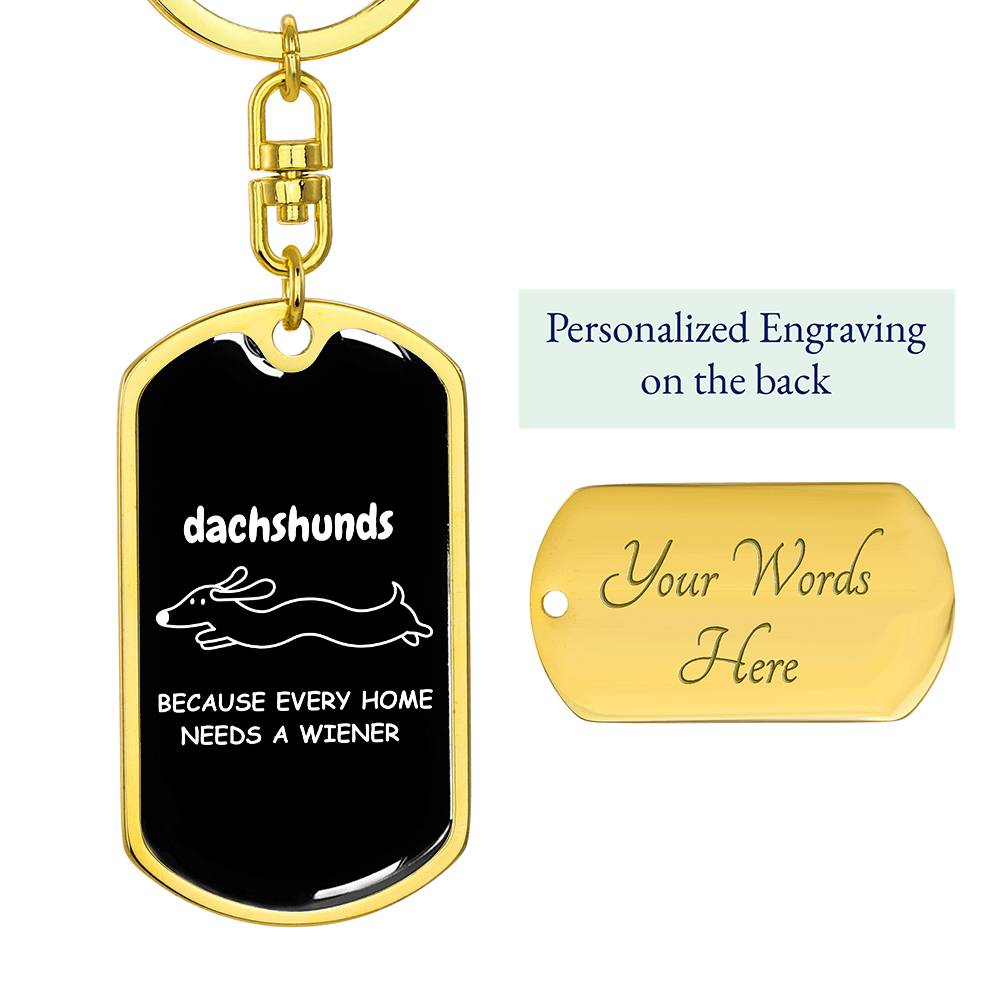 Home Is Where My Dachshund Is - Dog Tag with Swivel Keychain - Real Rad Boutique