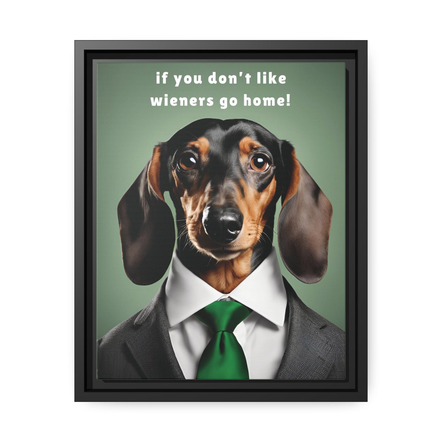 If You Don't Like Wieners Go Home - Matte Canvas, Black Frame - Real Rad Boutique