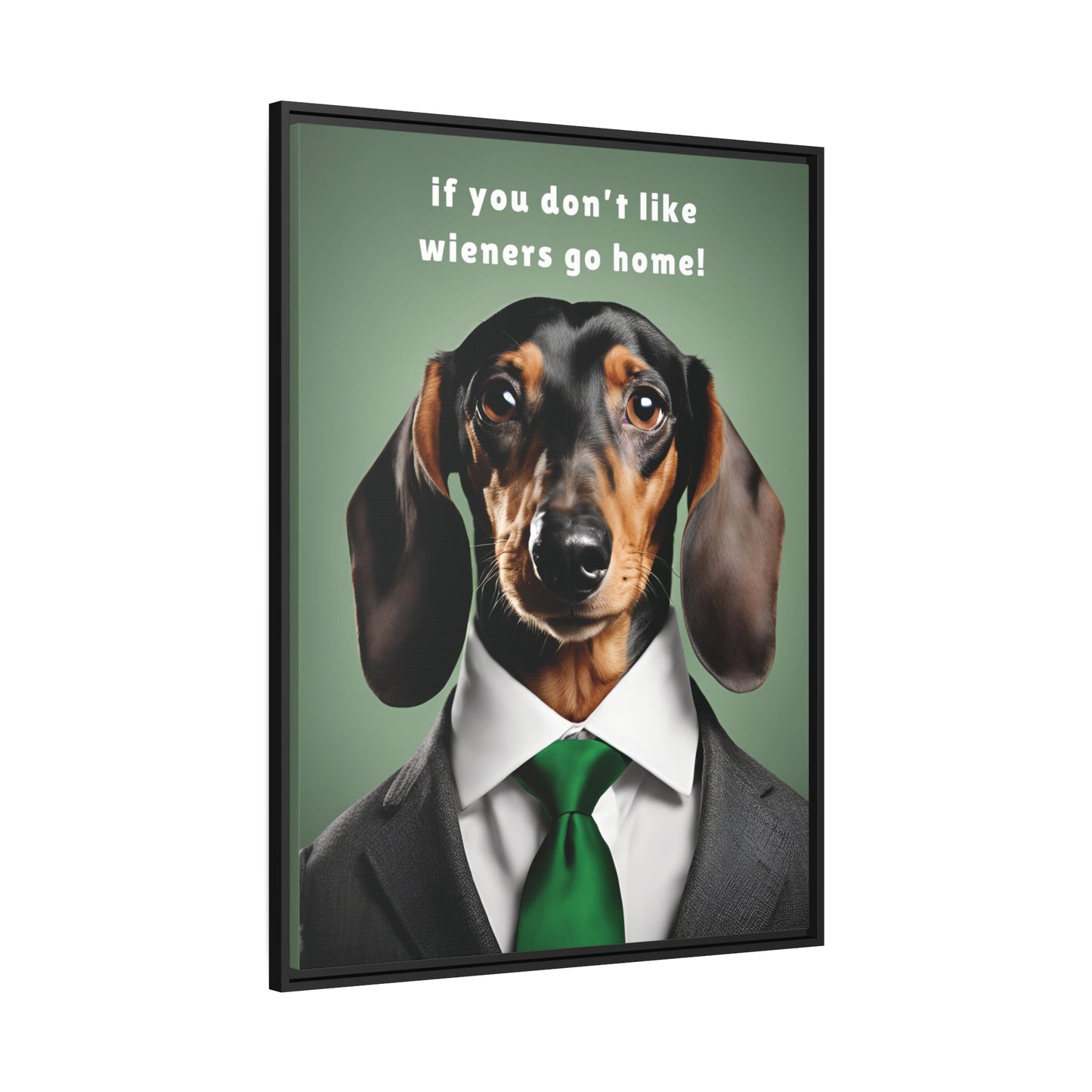 If You Don't Like Wieners Go Home - Matte Canvas, Black Frame - Real Rad Boutique