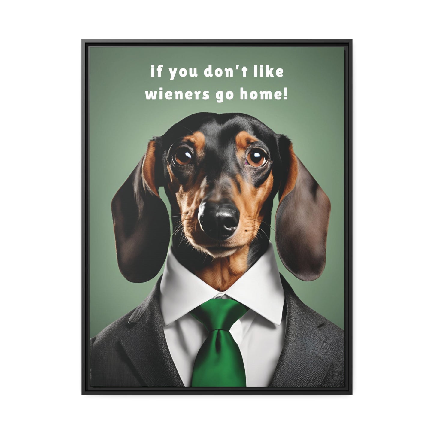 If You Don't Like Wieners Go Home - Matte Canvas, Black Frame - Real Rad Boutique