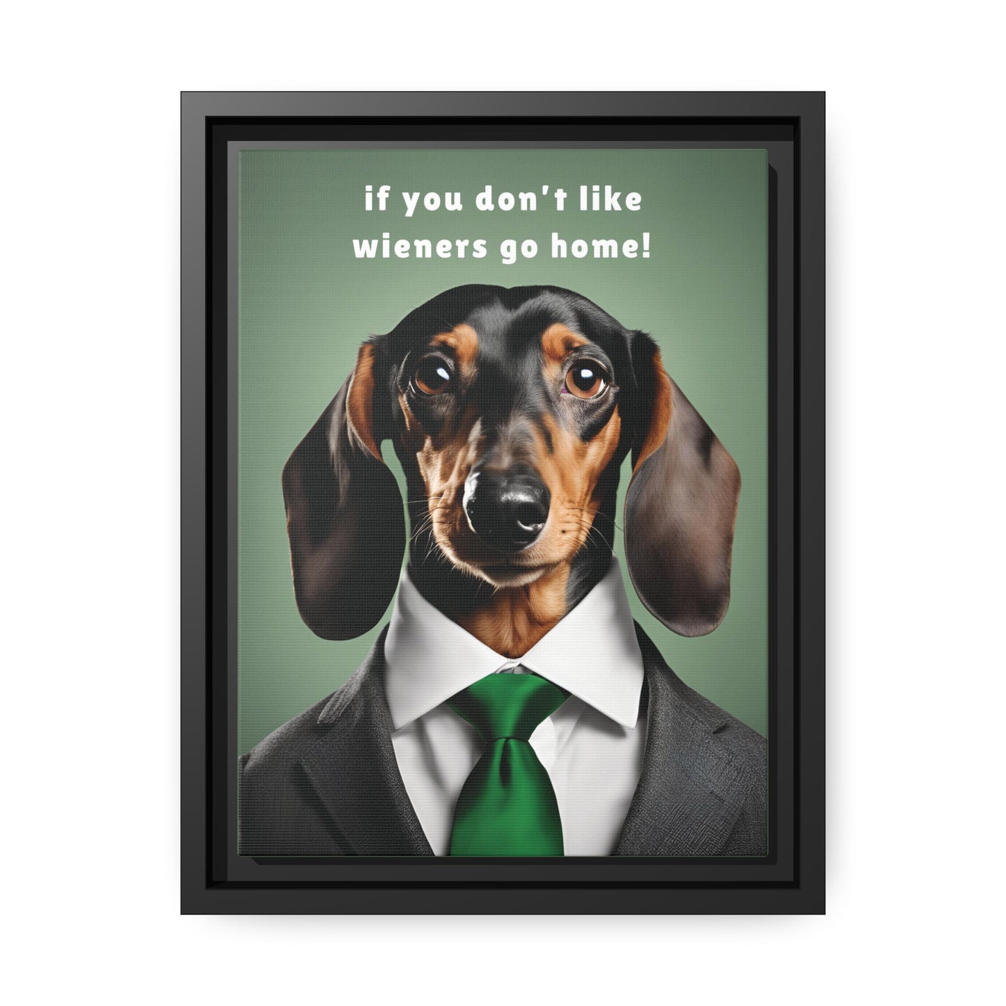 If You Don't Like Wieners Go Home - Matte Canvas, Black Frame - Real Rad Boutique