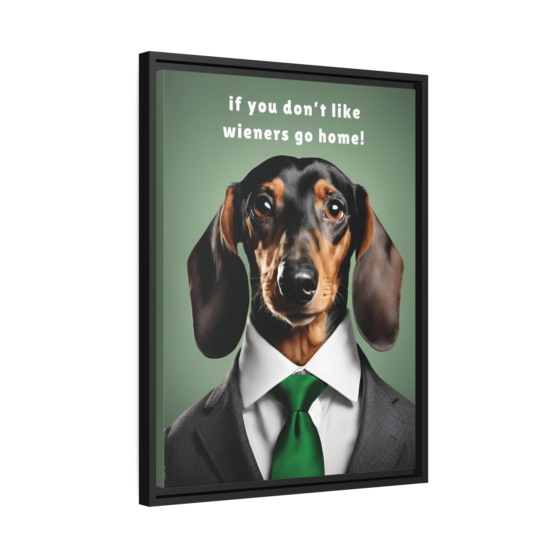 If You Don't Like Wieners Go Home - Matte Canvas, Black Frame - Real Rad Boutique