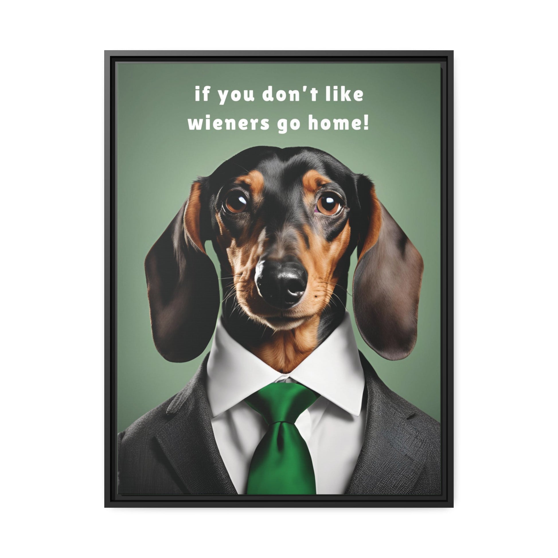 If You Don't Like Wieners Go Home - Matte Canvas, Black Frame - Real Rad Boutique