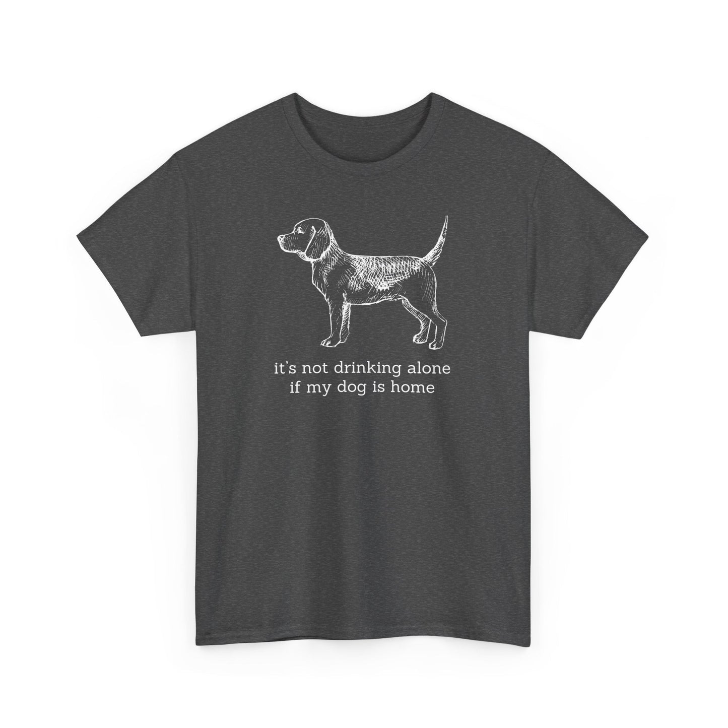 It's Not Drinking Alone - Cotton Tee - Real Rad Boutique