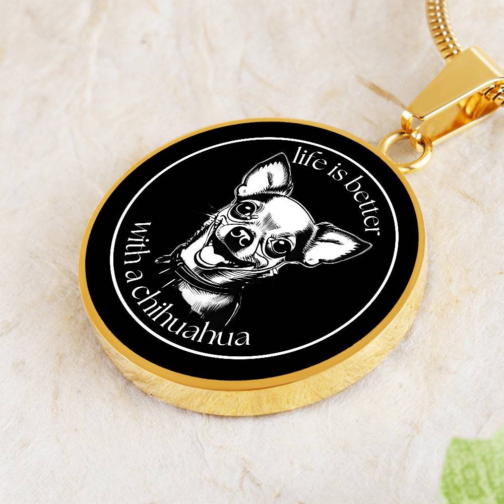 Life Is Great With A Chihuahua - Circle Necklace - Real Rad Boutique