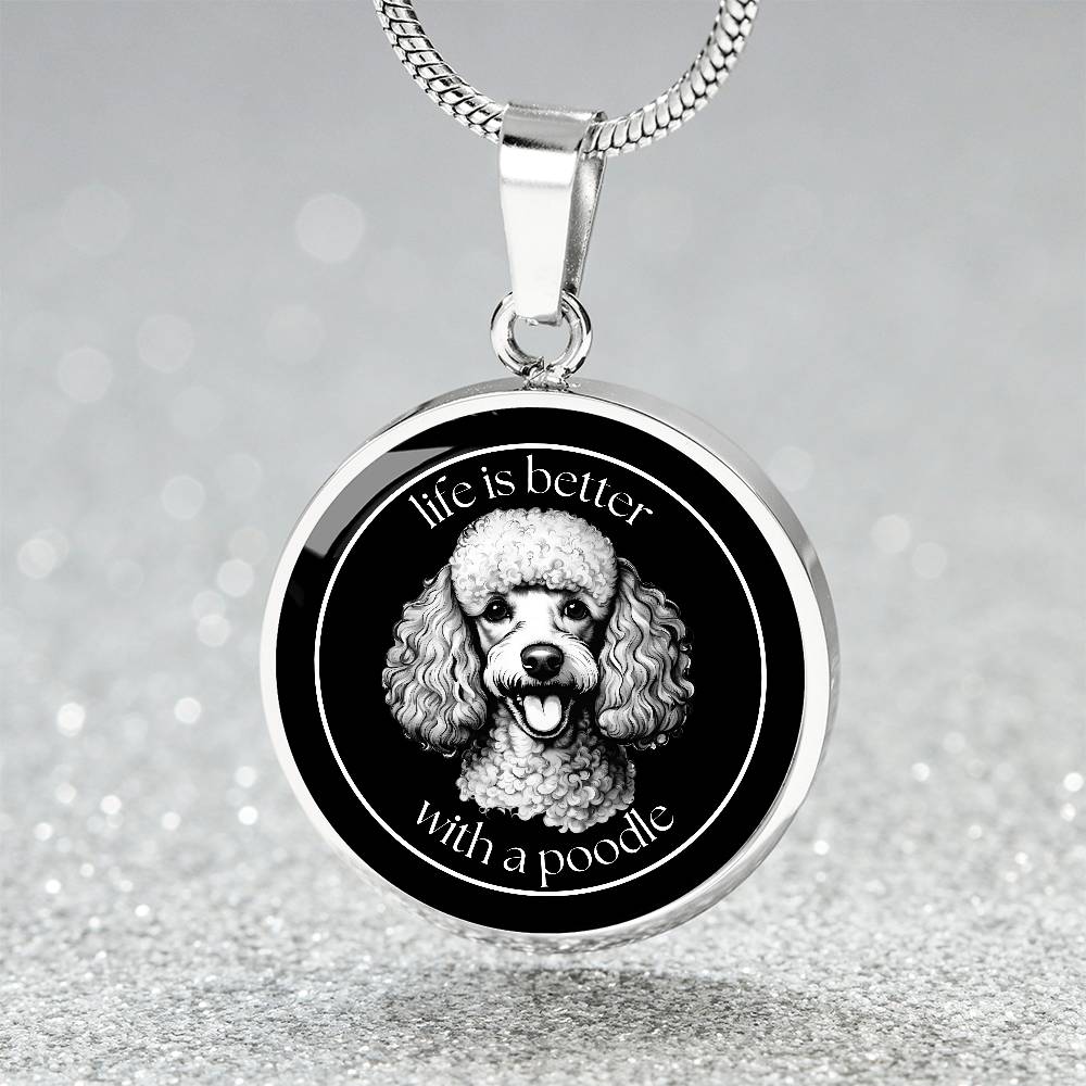 Life Is Great With A Poodle - Circle Necklace - Real Rad Boutique