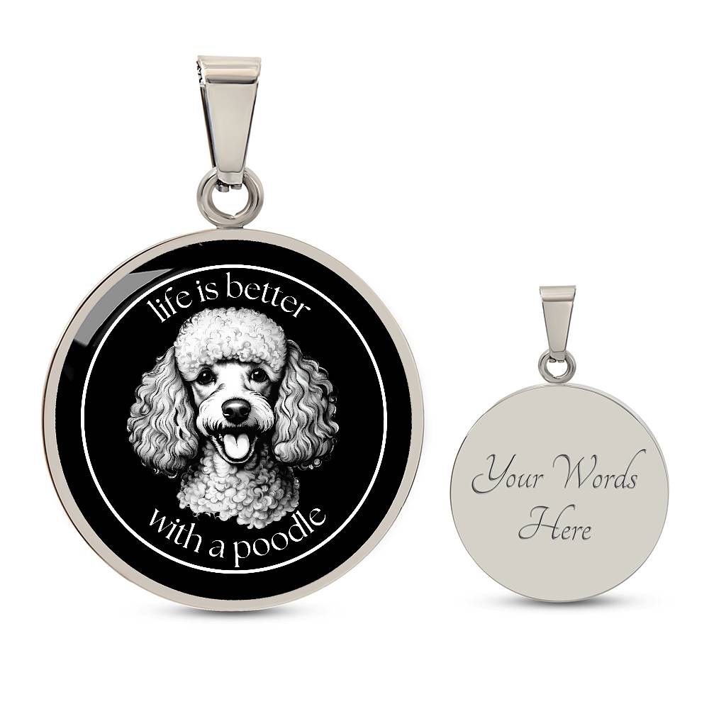 Life Is Great With A Poodle - Circle Necklace - Real Rad Boutique