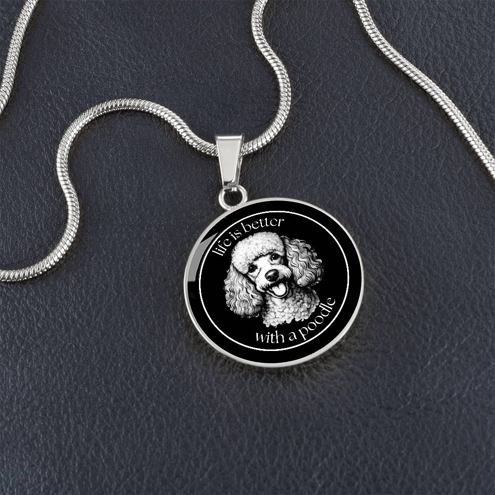 Life Is Great With A Poodle - Circle Necklace - Real Rad Boutique